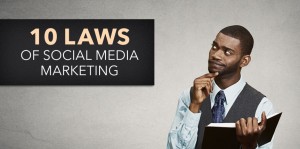 10 Laws of Social Media Marketing