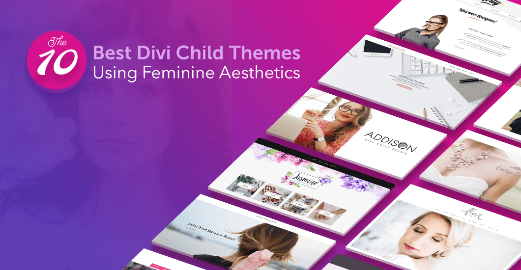 The 10 Best Divi Child Themes Using Feminine Aesthetics