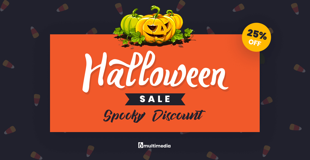 25% discount! Enjoy the best Halloween ever!