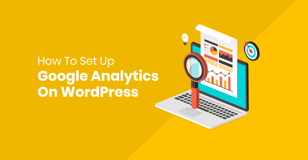 How To Set Up Google Analytics On WordPress