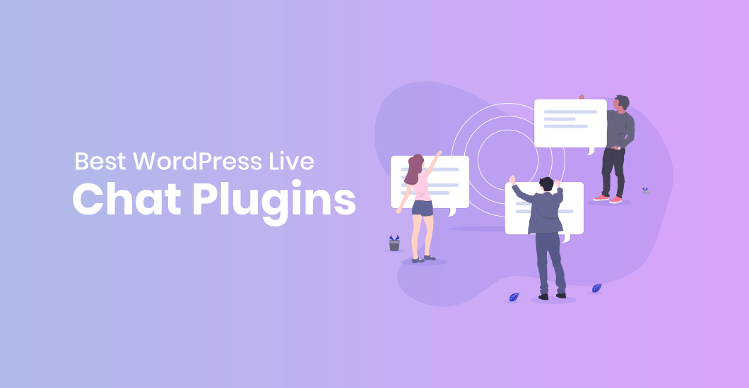 9 Best Live Chat Plugins To Add To Your WordPress Website
