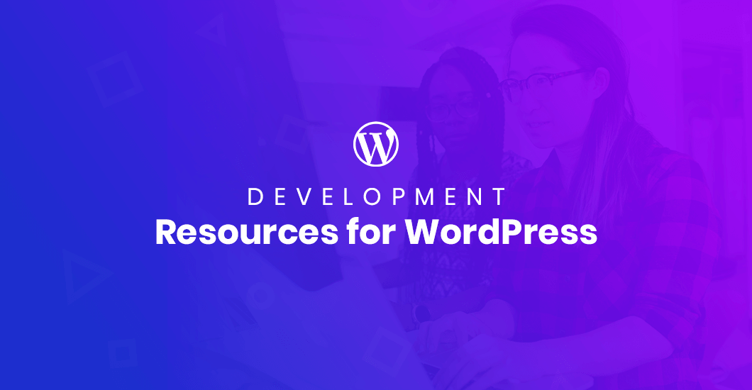 Top 10 Resources for WordPress Developers