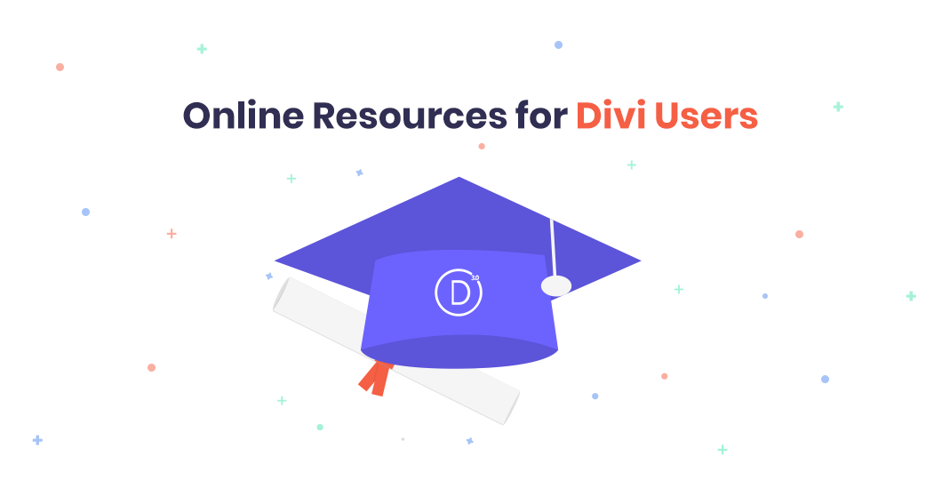 8 Best Online Resources To Help You Learn And Master Divi