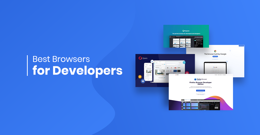 Best Browsers for Developers in 2023