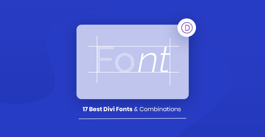 17 Best Divi Fonts and Combinations